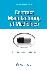 Cover image: Contract Manufacturing of Medicines 3rd edition 9789041126429