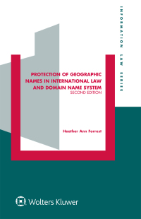 Cover image: Protection of Geographic Names in International Law and Domain Name System 2nd edition 9789041188397