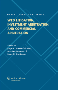 Cover image: WTO Litigation, Investment Arbitration, and Commercial Arbitration 9789041146861