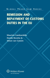 Cover image: Remission and Repayment of Customs Duties in the EU 9789041147646