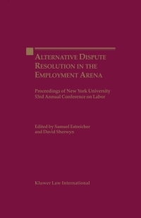 صورة الغلاف: Alternate Dispute Resolution in the Employment Arena 1st edition 9789041121844