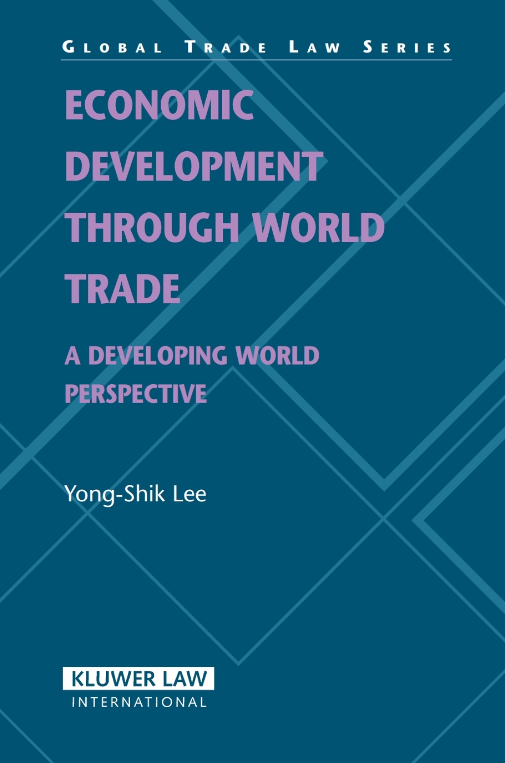 Economic Development through World Trade A Developing World Perspective