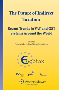 Cover image: The Future of Indirect Taxation 1st edition 9789041137975