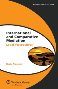 Cover image: International and Comparative Mediation 9789041132246