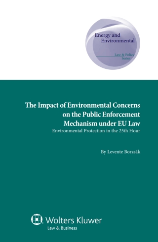 Cover image: The Impact of Environmental Concerns on the Public Enforcement Mechanism under EU Law 9789041134080