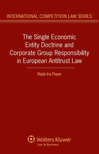 Titelbild: The Single Economic Entity Doctrine and Corporate Group Responsibility in European Antitrust Law 9789041152626