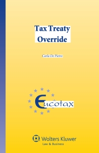 صورة الغلاف: Tax Treaty Override 9789041154064