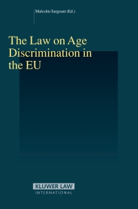 Imagen de portada: The Law on Age Discrimination in the EU 1st edition 9789041125224