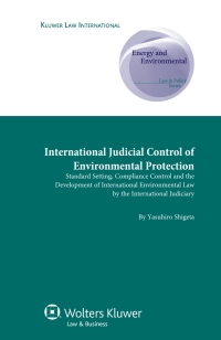 Cover image: International Judicial Control of Environmental Protection 9789041131515