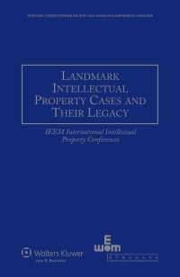 Titelbild: Landmark Intellectual Property Cases and Their Legacy 1st edition 9789041133434