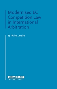 Omslagafbeelding: Modernised EC Competition Law in International Arbitration 9789041123527