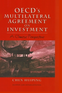 Cover image: OECD's Multilateral Agreement on Investment: A Chinese Perspective 9789041188939