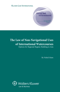 Titelbild: The Law of Non-Navigational Use of International Watercourses 9789041131966