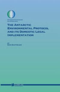 Cover image: The Antarctic Environmental Protocol and its Domestic Legal Implementation 9789041120649