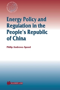 Omslagafbeelding: Energy Policy and Regulation in the People’s Republic of China 9789041122339