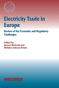 Cover image: Electricity Trade in Europe Review of the Economic and Regulatory Changes 1st edition 9789041122797