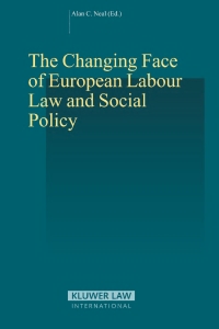 Cover image: The Changing Face of European Labour Law and Social Policy 1st edition 9789041123121