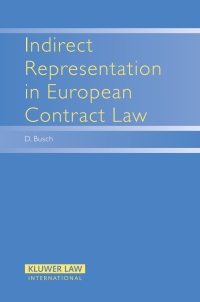 Cover image: Indirect Representation in European Contract Law 9789041123428