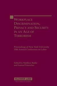 Cover image: Workplace Discrimination, Privacy and Security in an Age of Terrorism 1st edition 9789041123879