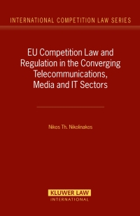 Titelbild: EU Competition Law and Regulation in the Converging Telecommunications, Media and IT Sectors 9789041124692