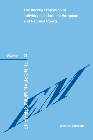 Imagen de portada: The Interim Protection of Individuals before the European and National Courts 9789041124982