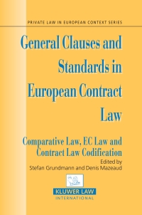 表紙画像: General Clauses and Standards in European Contract Law 1st edition 9789041124326
