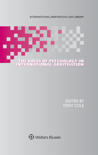 Cover image: The Roles of Psychology in International Arbitration 1st edition 9789041159212