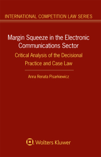 Omslagafbeelding: Margin Squeeze in the Electronic Communications Sector 9789041162465