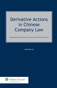 Cover image: Derivative Actions in Chinese Company Law 9789041159885