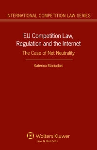表紙画像: EU Competition Law, Regulation and the Internet 9789041141408