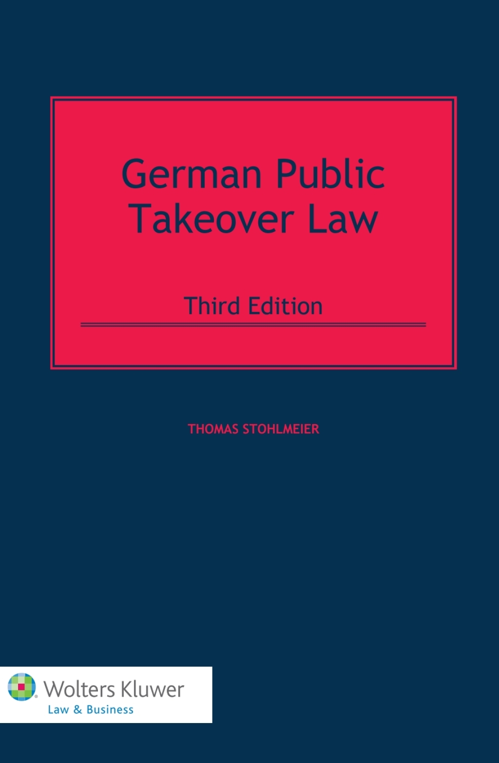 German Public Takeover Law 3rd Edition