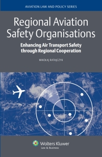 Cover image: Regional Aviation Safety Organisations 9789041158611