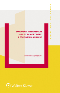 Titelbild: European Intermediary Liability in Copyright: A Tort-Based Analysis 9789041168351