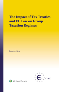 Omslagafbeelding: The Impact of Tax Treaties and EU Law on Group Taxation Regimes 9789041169051