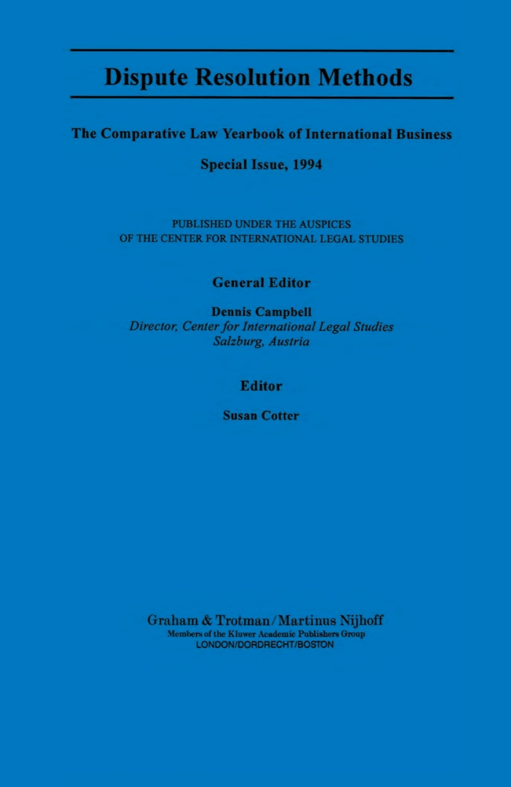 Dispute Resolution Methods The Comparative Law Yearbook of International Business 1st Edition
