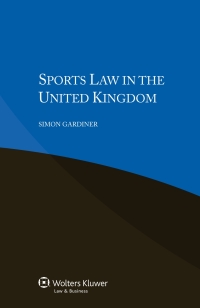 Cover image: Sports Law in the United Kingdom 9789041153418