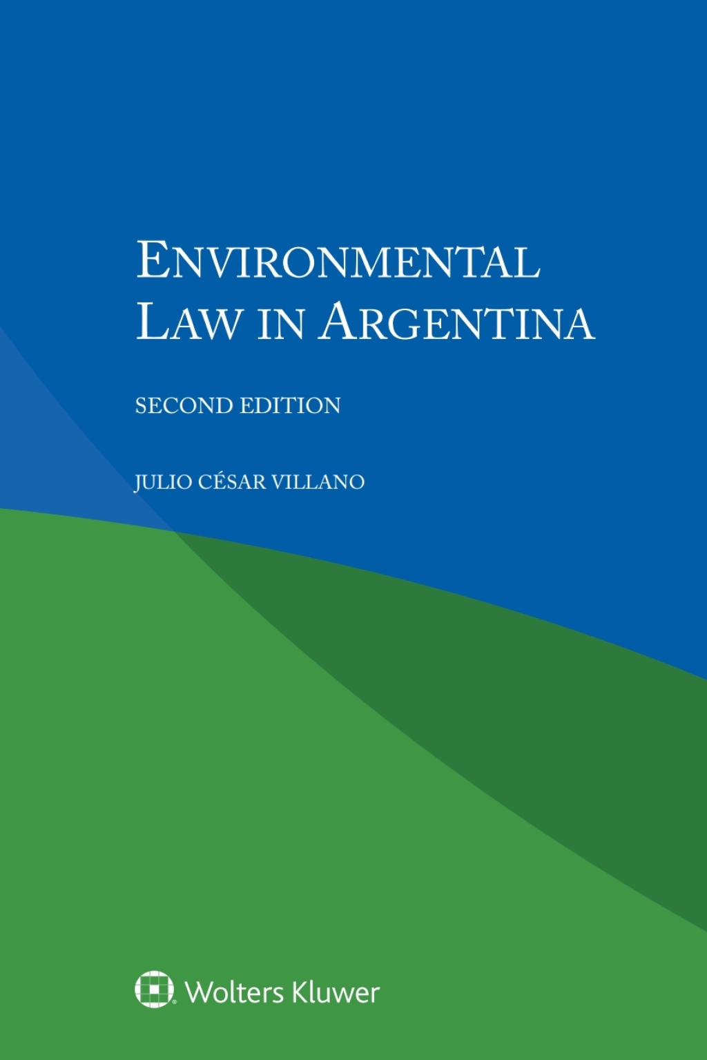 Environmental Law in Argentina 2nd Edition