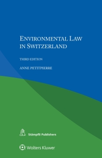 Titelbild: Environmental Law in Switzerland 3rd edition 9789041161635