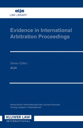 Cover image: Evidence in International Arbitration Proceedings 1st edition 9781853339646