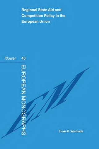 Imagen de portada: Regional State Aid and Competition Policy in the European Union 9789041119759