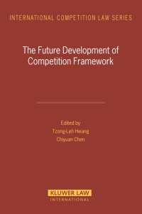 Imagen de portada: The Future Development of Competition Framework 1st edition 9789041123053