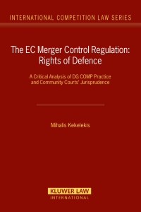 Omslagafbeelding: The EC Merger Control Regulation: Rights of Defence 9789041125538
