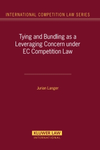 Cover image: Tying and Bundling as a Leveraging Concern under EC Competition Law 9789041125750