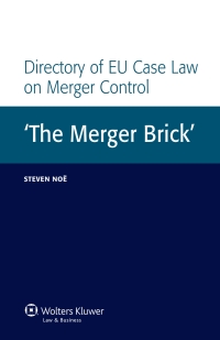表紙画像: Directory of EU Case Law on Merger Control 9789041132857