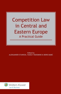 Imagen de portada: Competition Law in Central and Eastern Europe: A Practical Guide 1st edition 9789041141224