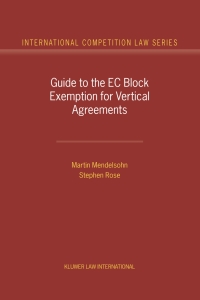 Imagen de portada: Guide to the EC Block Exemption for Vertical Agreements 9789041198136