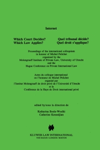 Cover image: Internet: Which Court Decides? Which Law Applies? 1st edition 9789041110367