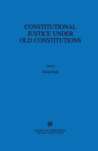 Omslagafbeelding: Constitutional Justice Under Old Constitutions 1st edition 9789041100429