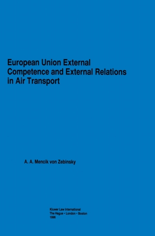 Cover image: European Union External Competence and External Relations in Air Transport 9789041101112