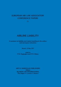 صورة الغلاف: European Air Law Association: Arline Liability 1st edition 9789041105424